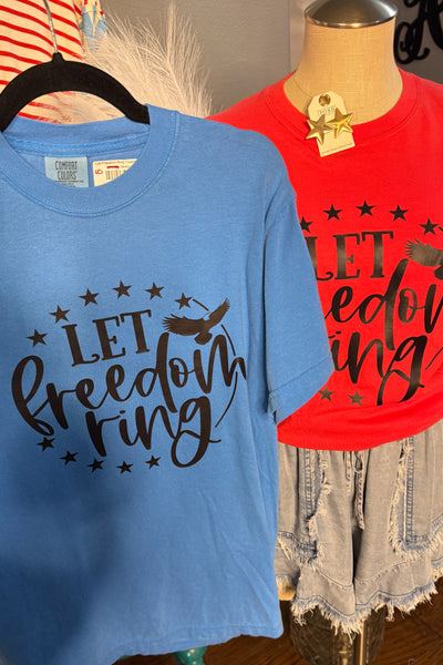 Let Freedom Ring Custom Tee