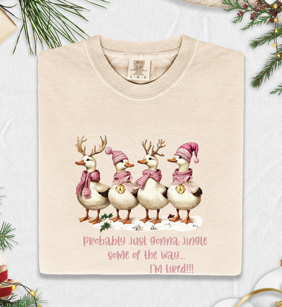 Duck Jingle I'm Tired Tee/Sweatshirt