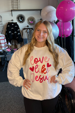 Love Like Jesus Sweatshirt