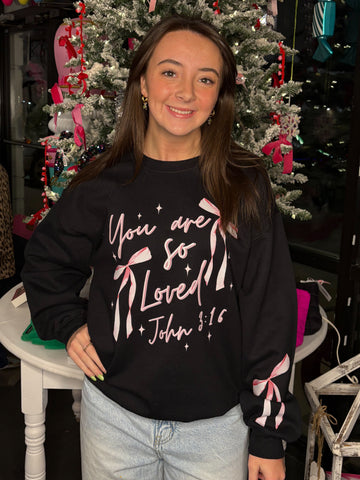 You Are So Loved Bow Sweatshirt