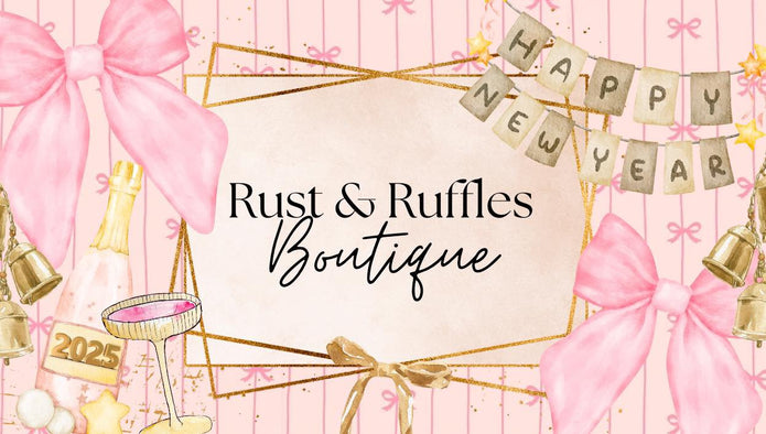 Rust & Ruffles