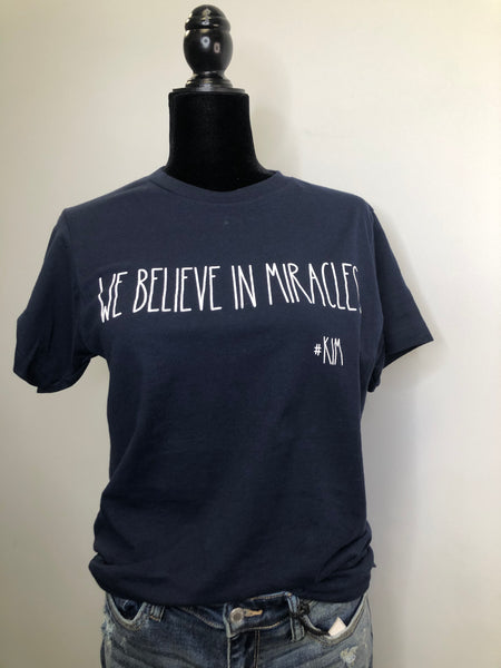 We Believe in Miracles T-Shirt